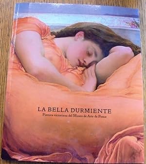 Imagen del vendedor de La Bella Durmiente: Pintura Victoriana del Museo de Arte de Ponce a la venta por Mullen Books, ABAA