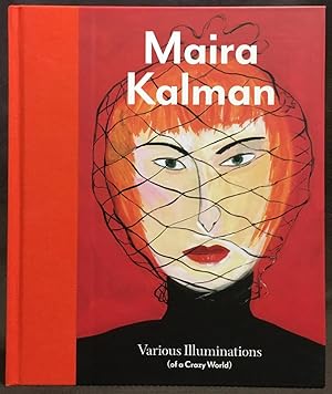 Image du vendeur pour Maira Kalman : Various Illuminations (of a Crazy World) mis en vente par Exquisite Corpse Booksellers