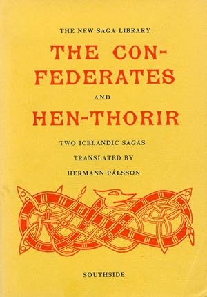 Seller image for The Confederates and Hen-Thorir (The New Saga Library) for sale by The Haunted Bookshop, LLC