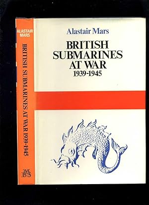 Imagen del vendedor de British Submarines at War 1939-1945 a la venta por Roger Lucas Booksellers