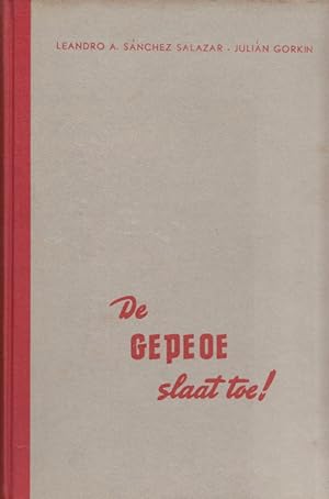 Imagen del vendedor de De Gepeoe slaat toe! Vertaald door Jef Last. a la venta por Buch von den Driesch