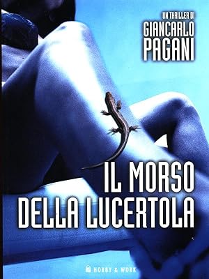Bild des Verkufers fr Il morso della licertola zum Verkauf von Librodifaccia