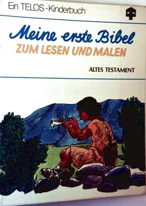 Meine erste Bibel zum Lesen und Malen - altes Testament (Telos-Kinderbuch)