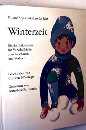Winterzeit, ein Sachbücher Buch für Forscher Kinder zum Anschauen und Vorlesen (Pia und Anja entd...