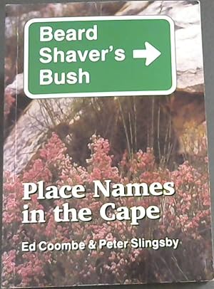 Bild des Verkufers fr Beard shaver's bush: Place names in the Cape zum Verkauf von Chapter 1