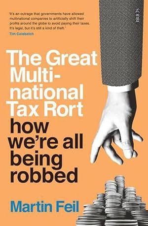 Seller image for The Great Multinational Tax Rort (Paperback) for sale by AussieBookSeller
