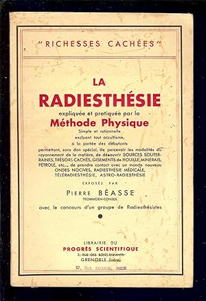 Bild des Verkufers fr LA RADIESTHSIE explique et pratique par la METHODE PHYSIQUE zum Verkauf von LA FRANCE GALANTE