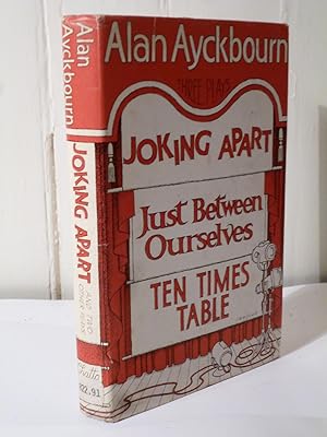 Seller image for Joking Apart, Ten Times Table, Just Between Ourselves for sale by Hinch Books