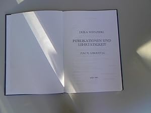 Bild des Verkufers fr Erika Weinzierl : Publikationen und Lehrttigkeit ; zum 70. Geburtstag. zum Verkauf von Antiquariat Bookfarm