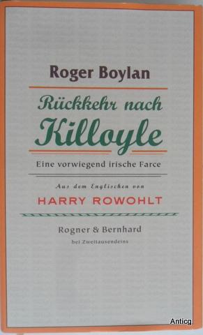 Rückkehr nach Killoyle. Eine vorwiegend irische Farce. Aus dem Englischen von Harry Rowohlt.
