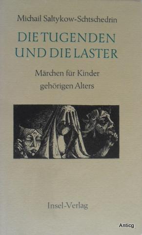 Seller image for Die Tugenden und die Laster. Mrchen fr Kinder gehrigen Alters. bertragen von Gottfried Kirchner. Mit Illustrationen (Holzstiche) von Helga Paditz. for sale by Antiquariat Gntheroth