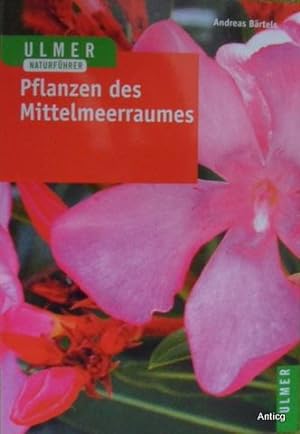 Bild des Verkufers fr Pflanzen des Mittelmeerraumes. zum Verkauf von Antiquariat Gntheroth