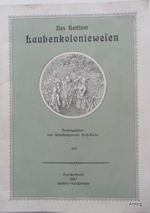 Das Berliner Laubenkoloniewesen. Herausgegeben vom Ansiedlerverein Groß-Berlin 1911. Sonderdruck....