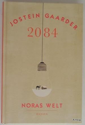 Bild des Verkufers fr 2084 - Noras Welt. Aus dem Norwegischen von Gabriele Haefs. zum Verkauf von Antiquariat Gntheroth