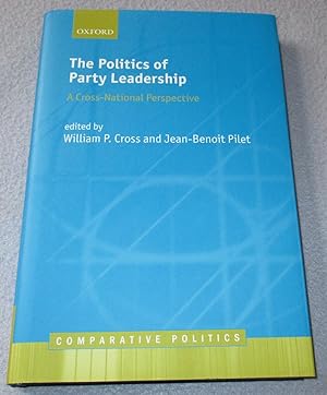 Imagen del vendedor de The Politics of Party Leadership: A Cross-National Perspective a la venta por Bramble Books