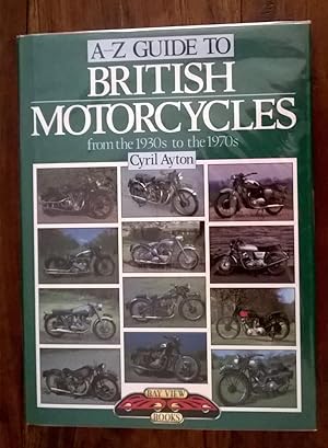 Bild des Verkufers fr A-Z Guide to British Motorcycles from the 1930s to the 1970s zum Verkauf von The Book House  (PBFA)