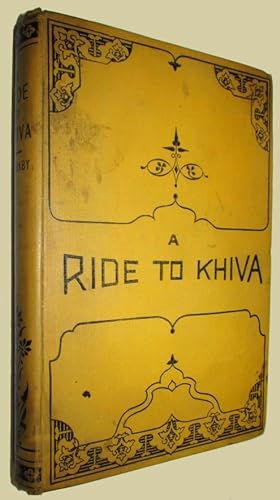 Seller image for A Ride To Khiva: Travels and Adventures In Central Asia. for sale by David Mason Books (ABAC)