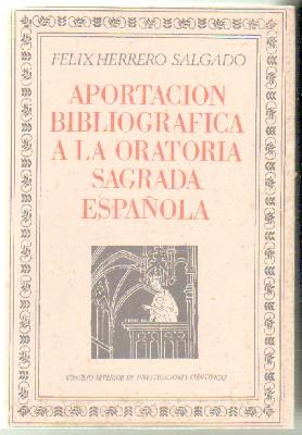 APORTACIÓN BIBLIOGRÁFICA A LA ORATORIA SAGRADA ESPAÑOLA