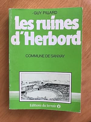 Les Ruines d'Herbord. Commune de Sanxay.