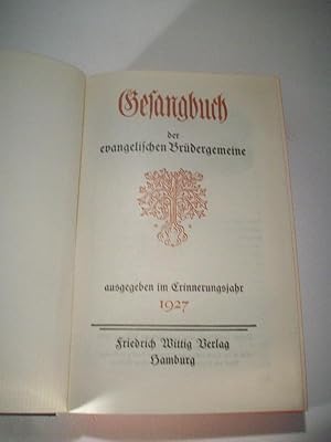 Gesangbuch der Evangelischen Brüdergemeine / ausgegeben im Erinnerungsjahr 1927