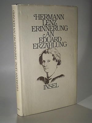 Bild des Verkufers fr Erinnerung an Eduard. Erzhlung. zum Verkauf von Adalbert Gregor Schmidt