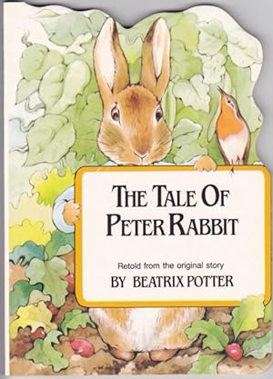 The Tale of Peter Rabbit: -from the Beatrix Potter's Shaped Board Books series -Retold from The O...