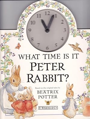 What Time Is It Peter Rabbit? -Based on the Original Tales by Beatrix Potter