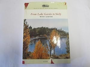 Seller image for FROM LAKE GARDA TO SICILY WITH GOETHE for sale by Goldstone Rare Books