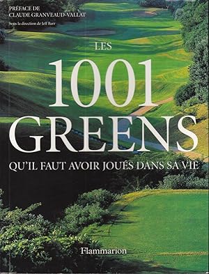 Les 1001 greens qu'il faut avoir joues dans sa vie (French Edition)