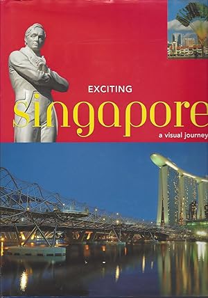Immagine del venditore per Exciting Singapore A Visual Journey venduto da BYTOWN BOOKERY