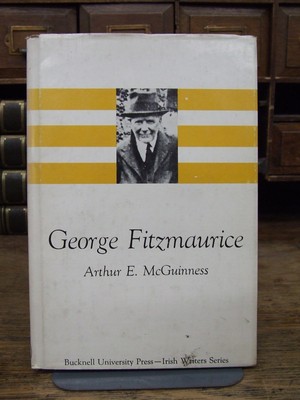 Bild des Verkufers fr George Fitzmaurice (The Irish Writers Series) zum Verkauf von Kennys Bookshop and Art Galleries Ltd.