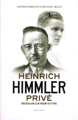 Bild des Verkufers fr Heinrich Himmler priv. Brieven aan zijn vrouw 1927-1945. isbn 9789045027227 zum Verkauf von Frans Melk Antiquariaat