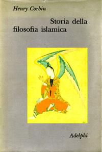 Storia Della Filosofia Islamica. Dalle Origini Ai Giorni Nostri