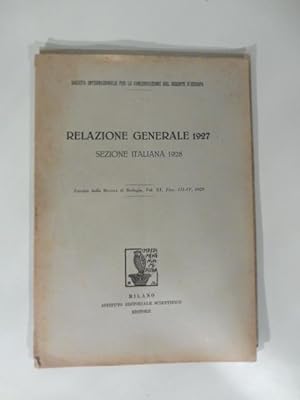 Societa' nazionale per la conservazione del bisonte d'Europa. Relazione generale 1927. Sezione it...
