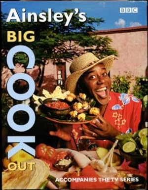 Seller image for Ainsley's Big Cook Out for sale by Godley Books