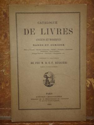 Catalogue de livres anciens et modernes rares et curieux. Fêtes publiques - Entrées solennelles -...