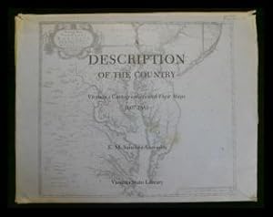 Bild des Verkufers fr A Description of the Country: Virginia's Cartographers and their Maps, 1607-1881 zum Verkauf von ANTIQUARIAT Franke BRUDDENBOOKS