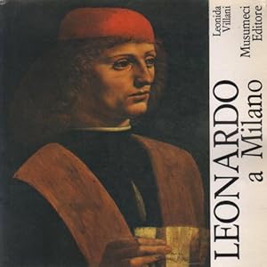 Seller image for Leonardo a Milano for sale by Di Mano in Mano Soc. Coop