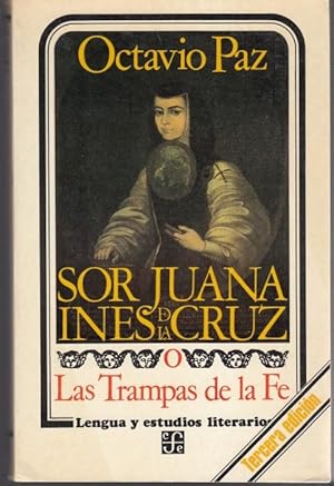 Sor Juana Ines de la Cruz o Las trampas de la Fe