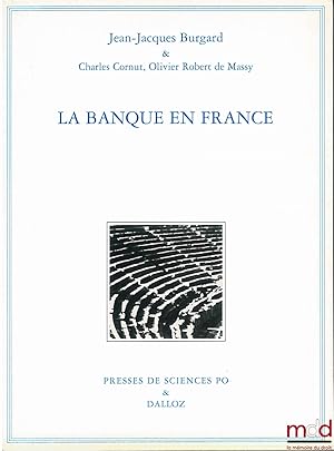 Seller image for LA BANQUE EN FRANCE, 4med. revue et mise  jour for sale by La Memoire du Droit