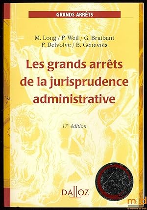 Seller image for LES GRANDS ARRTS DE LA JURISPRUDENCE ADMINISTRATIVE, coll. Droit public, 17med. for sale by La Memoire du Droit