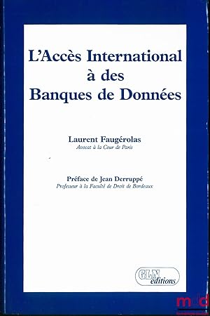 Image du vendeur pour L ACCS INTERNATIONAL  DES BANQUES DE DONNES mis en vente par La Memoire du Droit