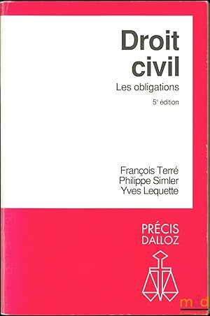 Imagen del vendedor de DROIT CIVIL: LES OBLIGATIONS, 5med., coll. Prcis Dalloz a la venta por La Memoire du Droit