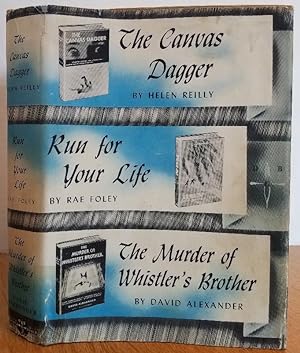 Image du vendeur pour THE CANVAS DAGGER, RUN FOR YOUR LIFE, THE MURDER OF WHISTLER'S BROTHER mis en vente par MARIE BOTTINI, BOOKSELLER