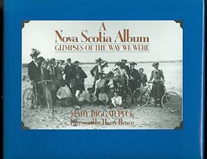 Seller image for A NOVA SCOTIA ALBUM: GLIMPSES OF THE WAY WE WERE. for sale by Capricorn Books