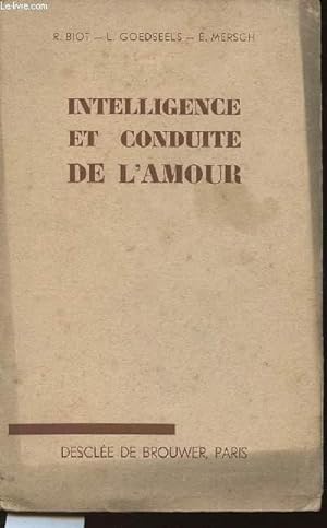 Bild des Verkufers fr INTELLIGENCE ET CONDUITE DE L'AMOUR zum Verkauf von Le-Livre