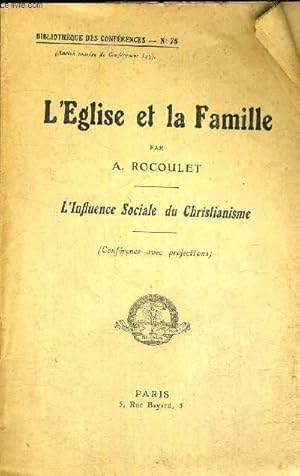 Imagen del vendedor de FASCICULE : L'EGLISE ET LA FAMILLE - BIBLIOTHEQUE DES CONFERENCES N78 - L'INFLUENCE SOCIALE DU CHRISTIANISME (confrence avec projections) a la venta por Le-Livre