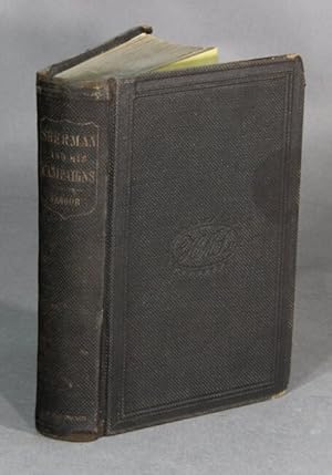 Image du vendeur pour Major General William T. Sherman and his campaigns mis en vente par Rulon-Miller Books (ABAA / ILAB)