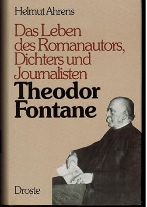 Bild des Verkufers fr Das Leben des Romanautors, Dichters und Journalisten Theodor Fontane. zum Verkauf von Antiquariat Appel - Wessling