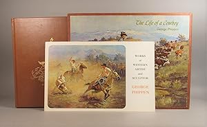 Immagine del venditore per The Life of a Cowboy told through the Drawings, Paintings and Bronzes of George Phippen venduto da William Chrisant & Sons, ABAA, ILAB. IOBA, ABA, Ephemera Society